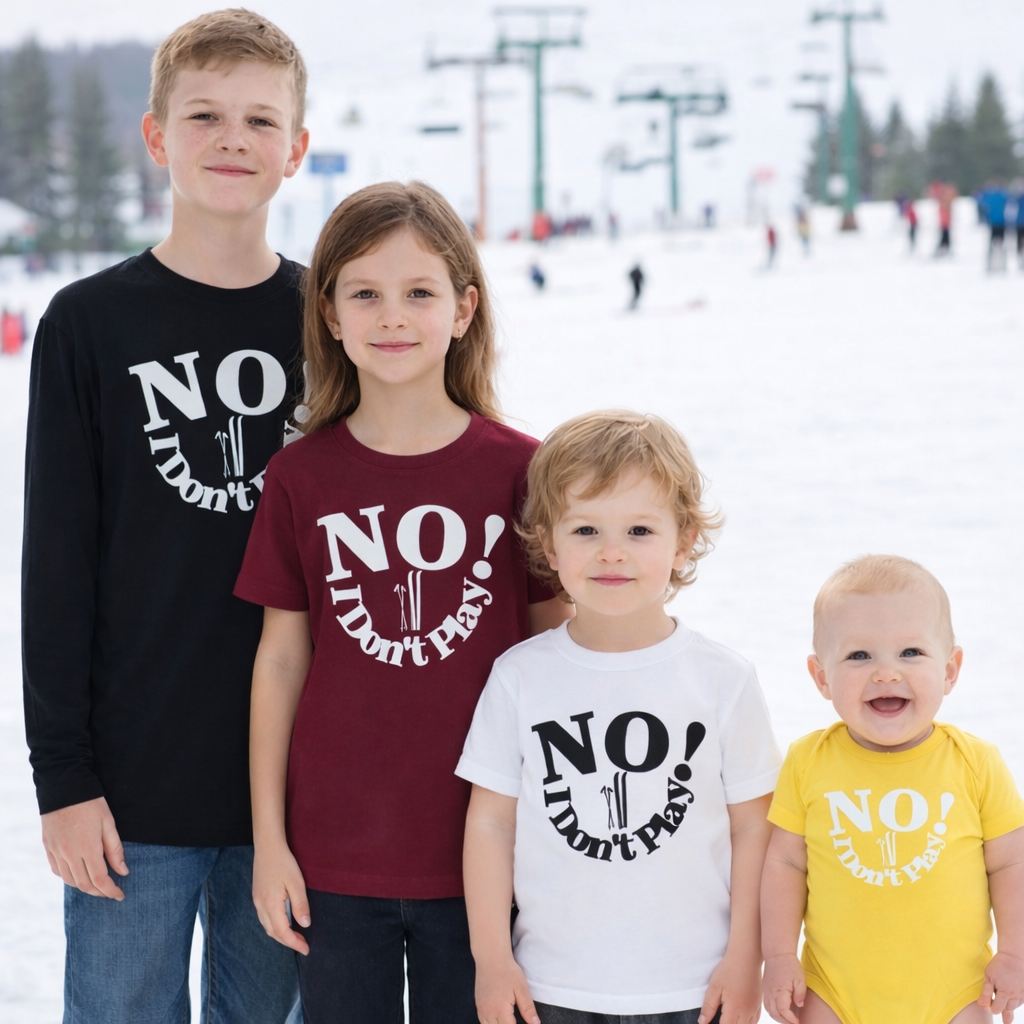NO! I Don't Play.. Skiing: Baby, Toddler, & Youth Wear