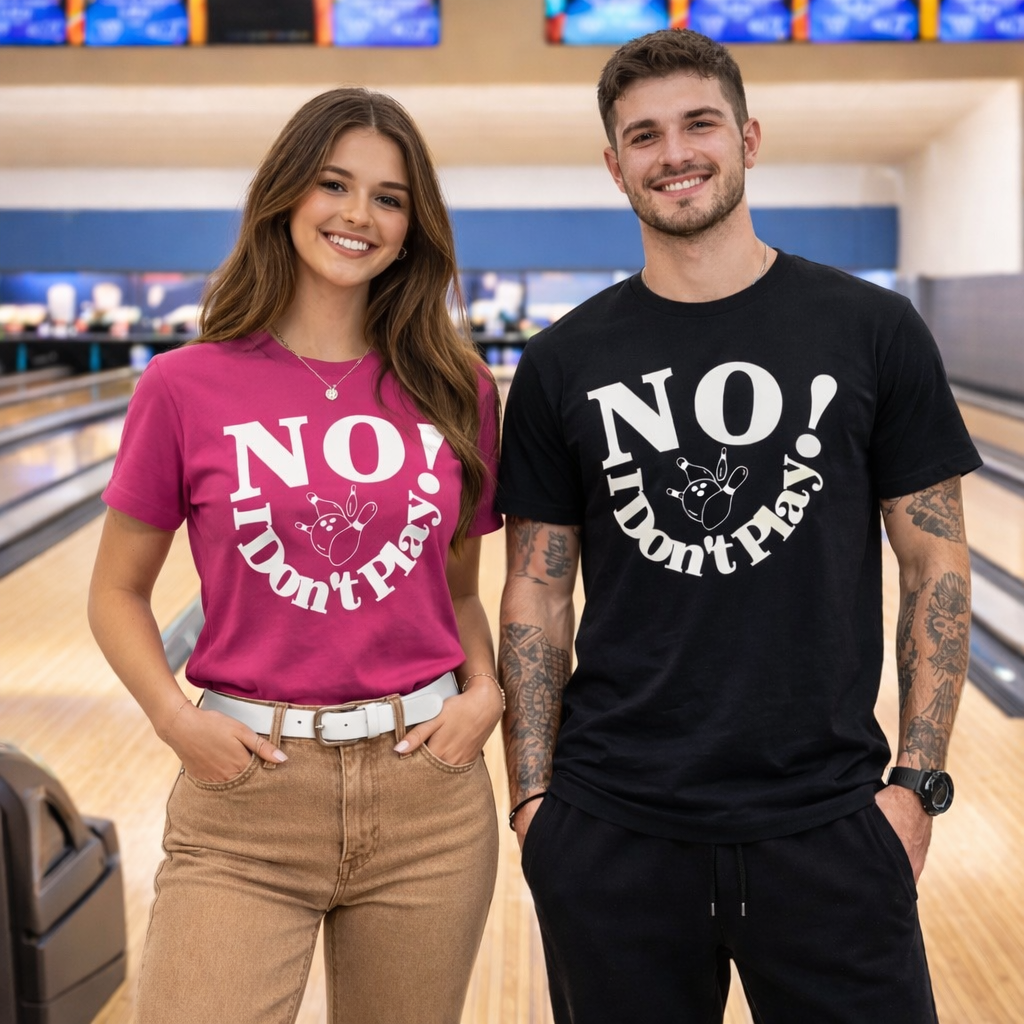 NO! I Don't Play.. Bowling: Long Sleeve & Classic T-Shirts