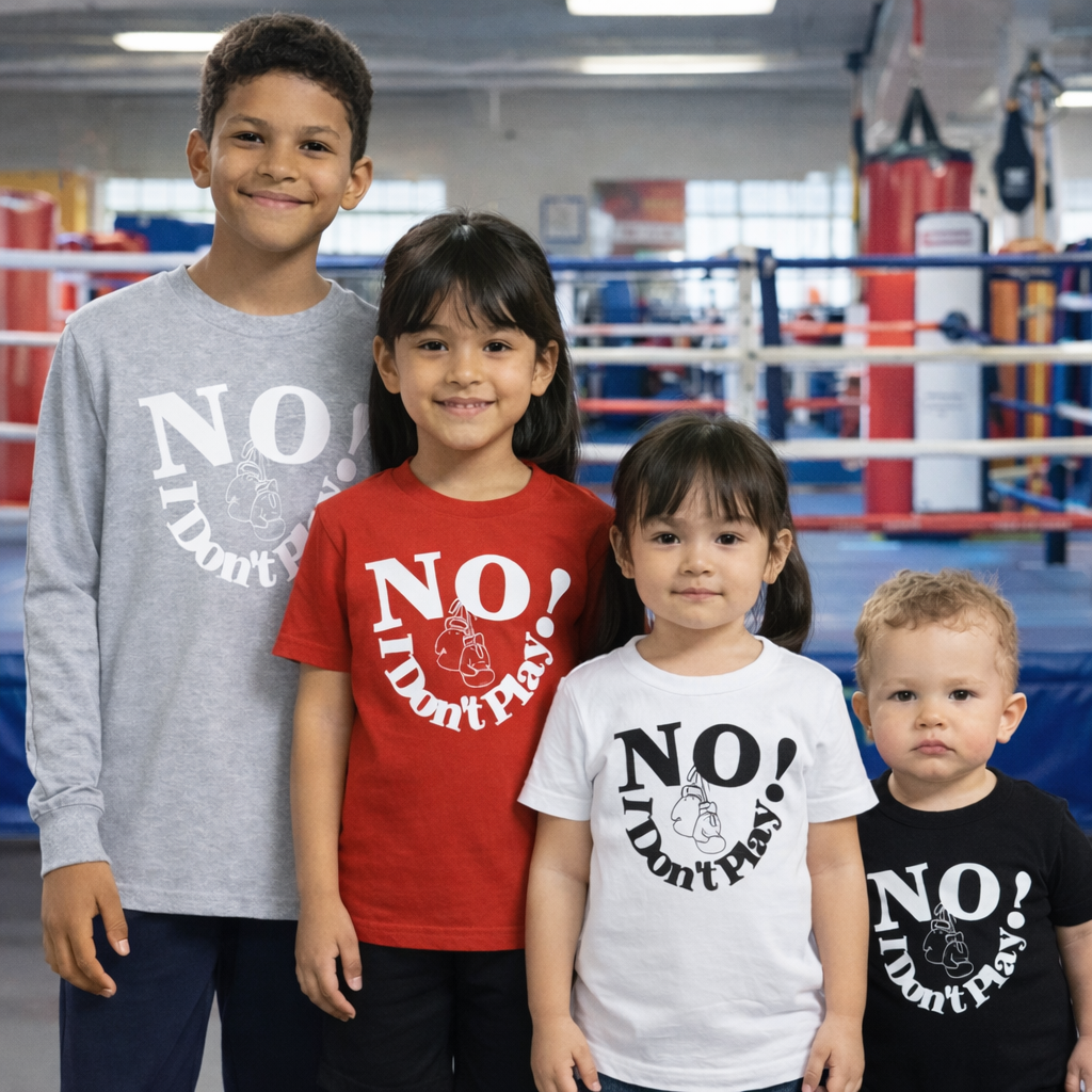 NO! I Don't Play.. Boxing: Baby, Toddler, & Youth Wear