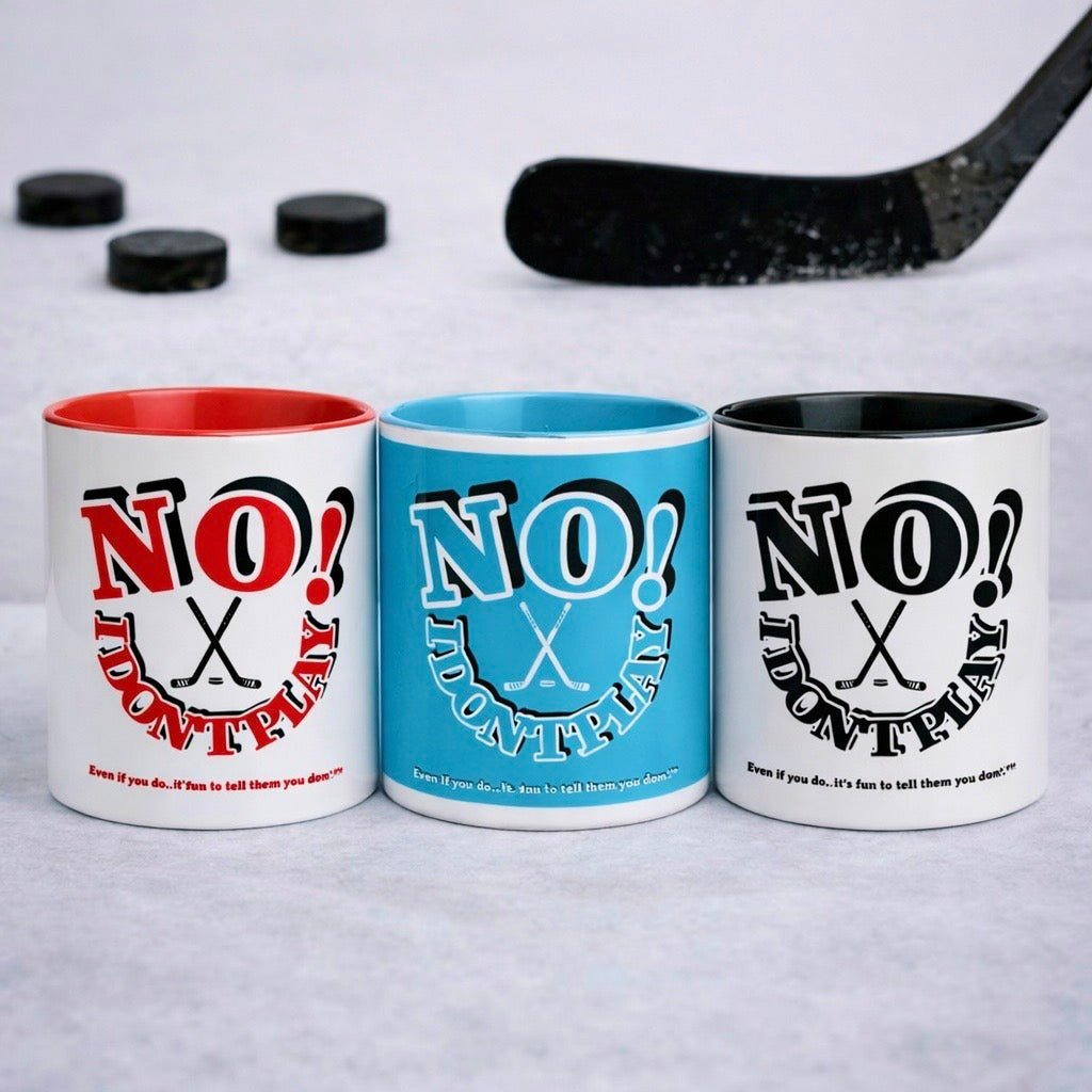 MUGFadden: NO! I Don't Play.. Hockey Mugs