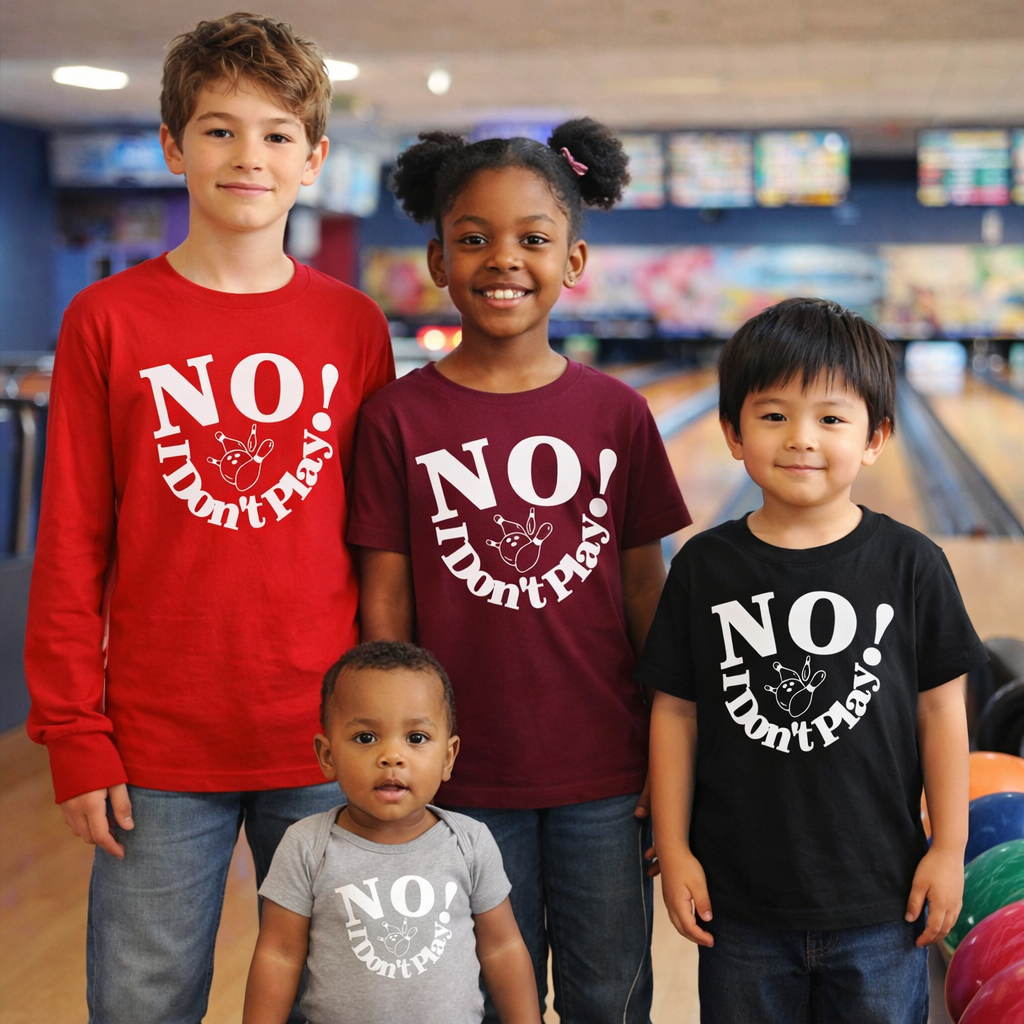 NO! I Don't Play.. Bowling: Baby, Toddler, & Youth Wear