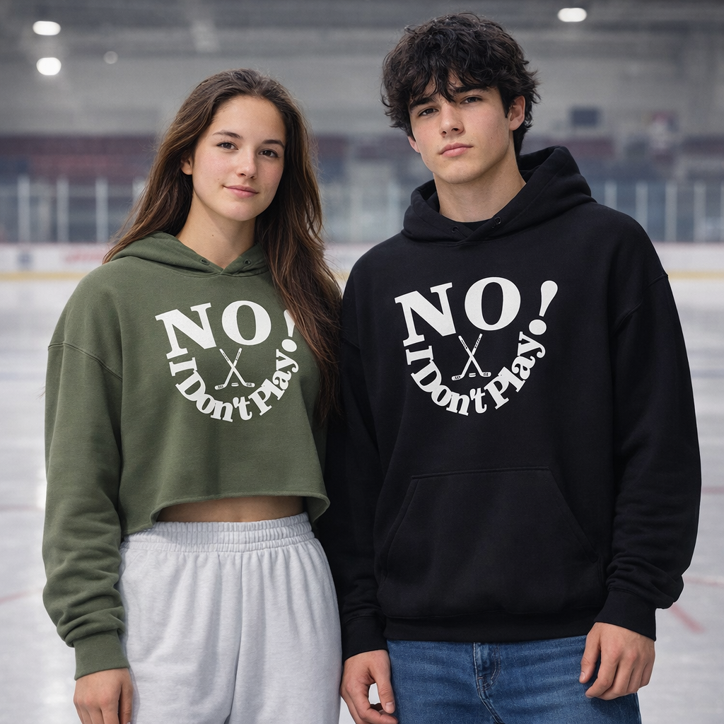 NO! I Don't Play.. Hockey: Crop Top, Hoodie, and Classic Sweatshirts